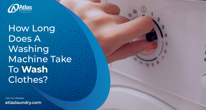 How Long Does a Washing Machine Take to Wash Clothes?