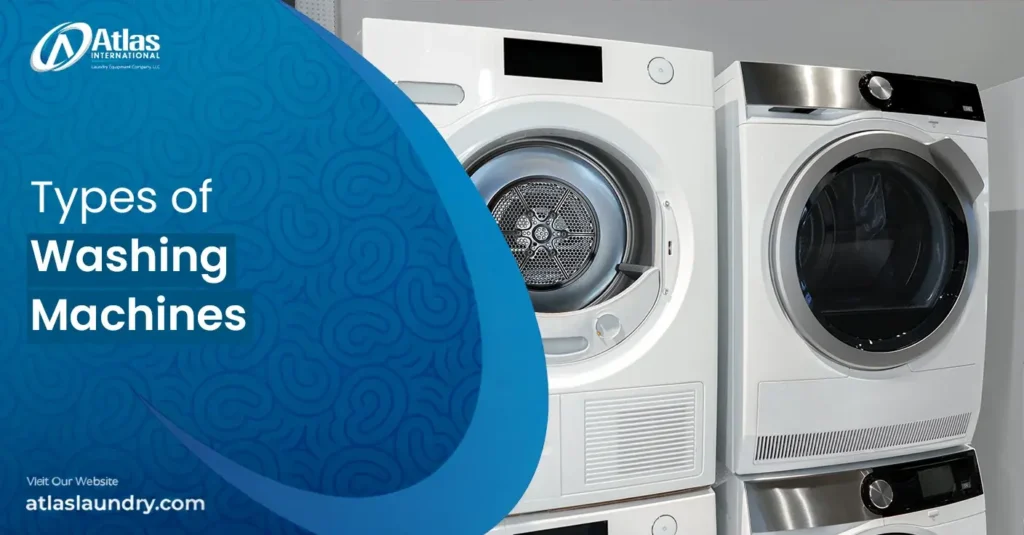 Types of Washing Machines